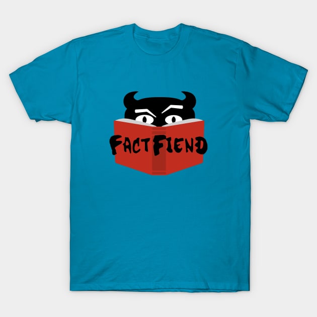 Fact Fiend T-Shirt by mayanaina